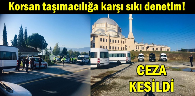Korsan tamacla kar sk denetim!